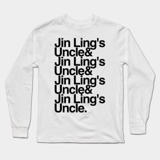 Jin Ling's Uncles Long Sleeve T-Shirt